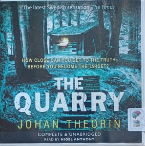 The Quarry written by Johan Theorin performed by Nigel Anthony on Audio CD (Unabridged)